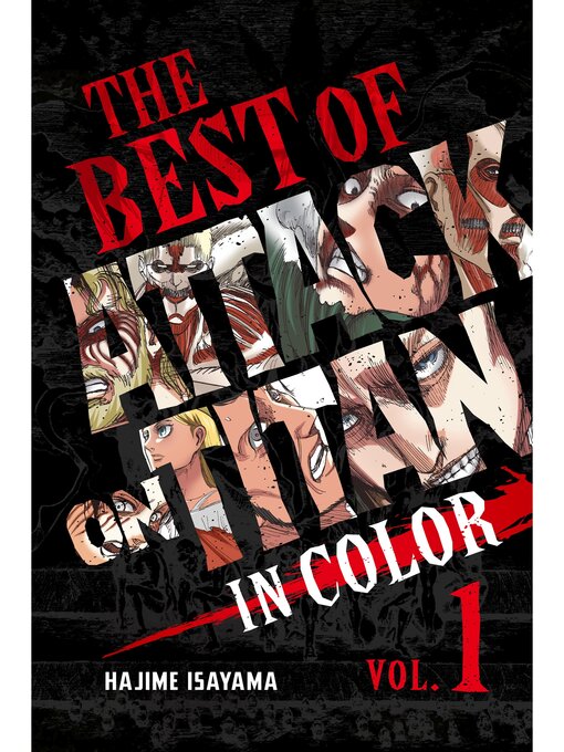 Title details for The Best of Attack on Titan: In Color, Volume 1 by Hajime Isayama - Available